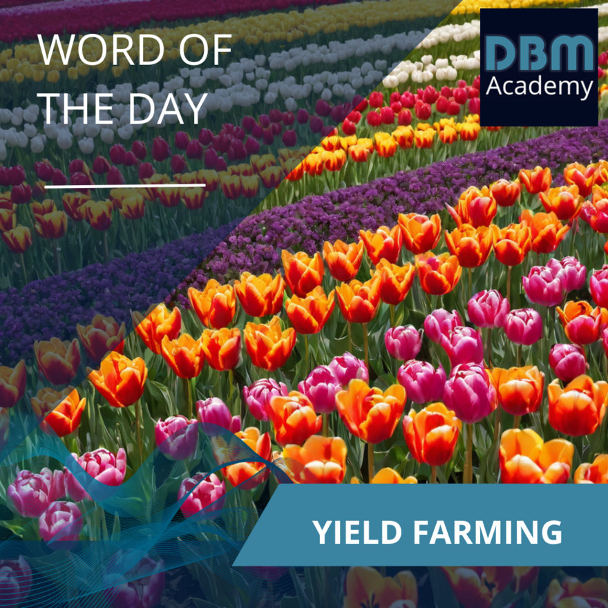 Word of the Day | Yield Farming