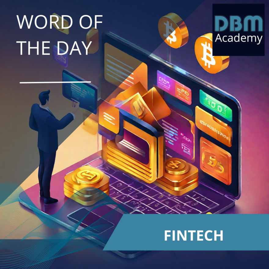 Word of the day - FinTech
