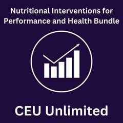 Nutritional Interventions for Performance and Health Bundle