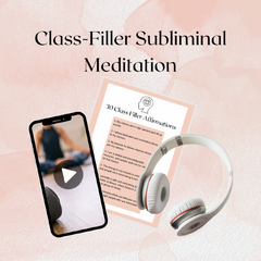 Class Filler Subliminal Meditations