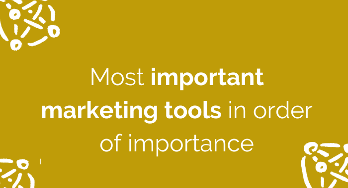 Most important marketing tools