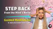 GM HSEP 28 Step Back From the Mind's Noise