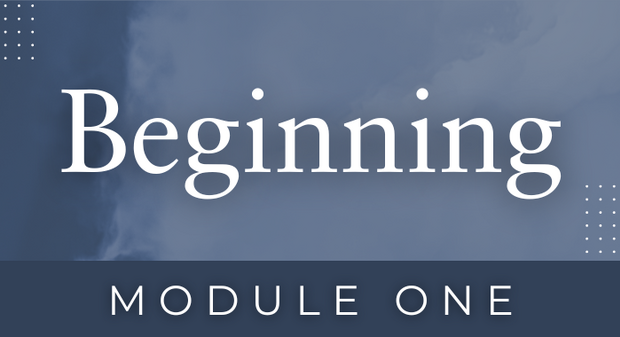 Beginning Module I 