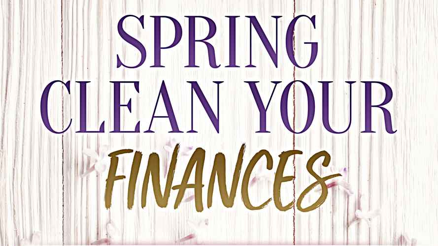 Personal Finances Blog - Spring Clean Your Finances