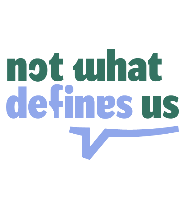 Not What Defines Us logo