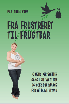 Fra frustreret til frugtbar 10 uger cover