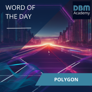 Word of the Day  -  Polygon