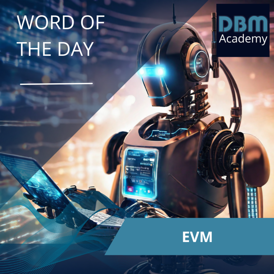 Word of the day - EVM
