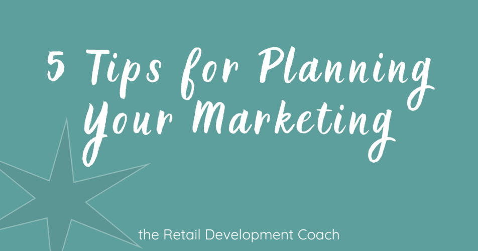 E12. 5 Tips for Planning Your Marketing