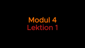 Modul 4 Lektion 1