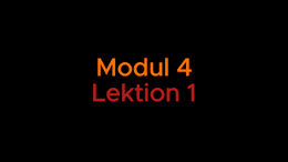 Modul 4 Lektion 1