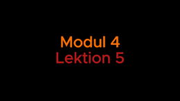 Modul 4 Lektion 5