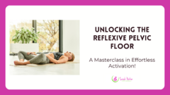 Reflexive Pelvic Floor