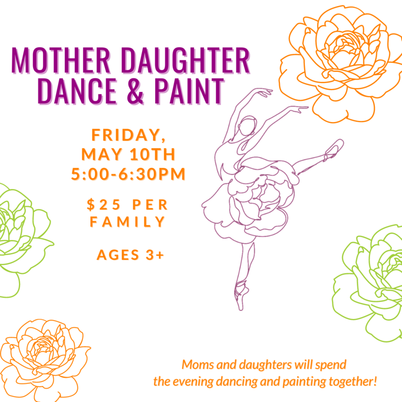 Copy of Mother Daughter Dance and Paint
