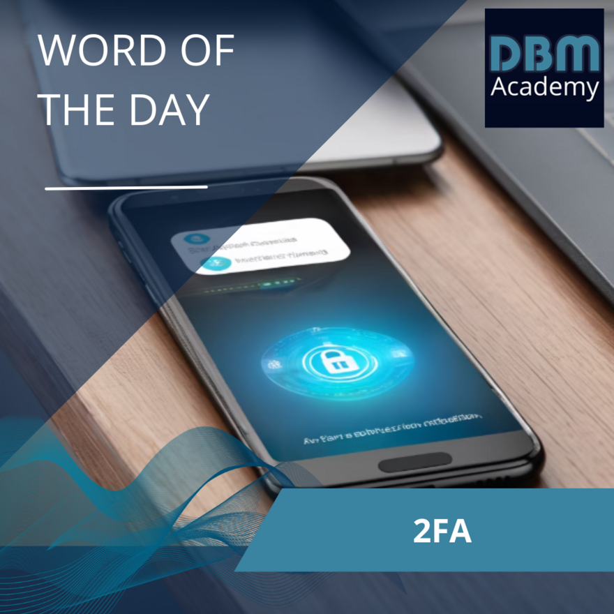 Word of the day -  2FA