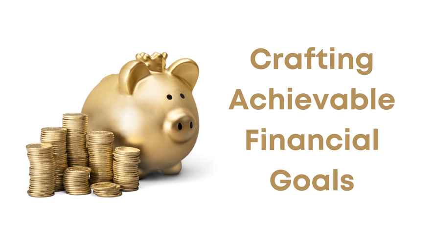 Personal Finances Blog - Money Detox - Crafting Achievable Financial Goals