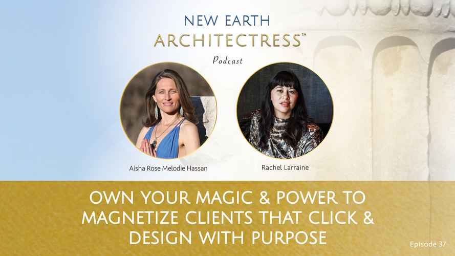 New Earth Architectress Banner_Episode 37_Youtube_guest Rachel Larraine