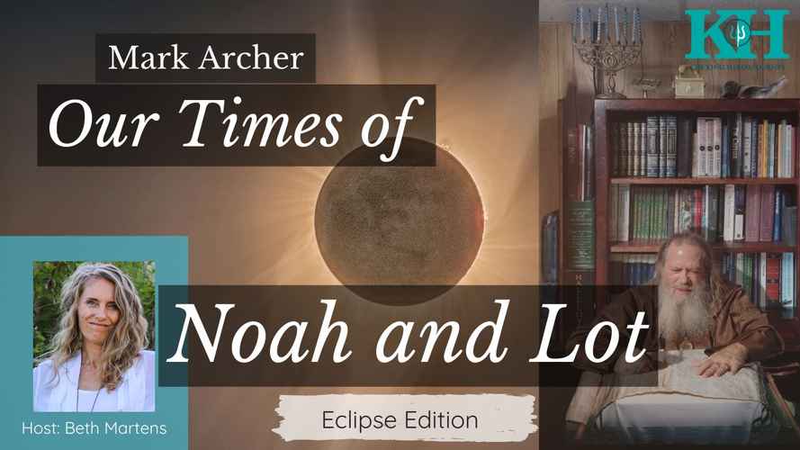 Mark Archer Our Times of Noah and Lot - Eclipse Edition