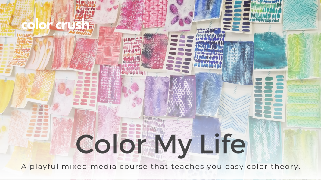 Title Card Color Crush Creative Course Color My Life