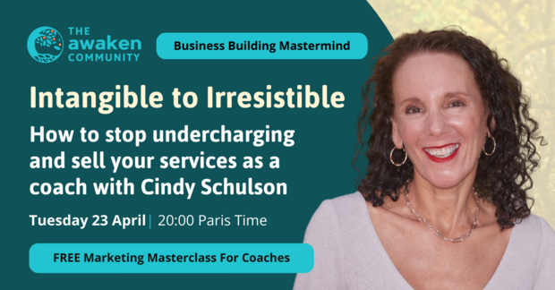 Intangible to Irresistible: How To Sell Your Coaching Services with Cindy Shulson
