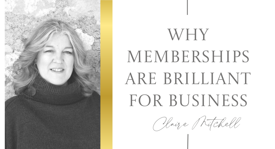 Why Memberships are brilliant for business