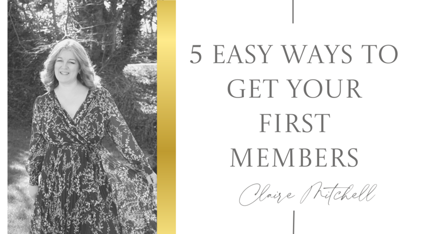 5 easy ways to get your first members