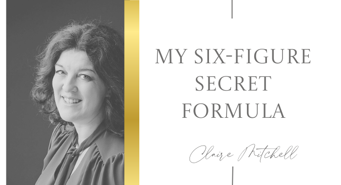 My Six-Figure Secret Formula