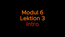 Intro modul 6 lektion 3