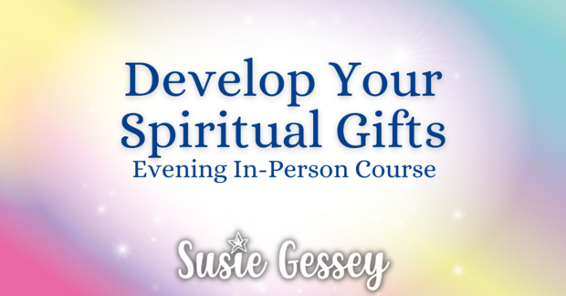 Susie Gessey Develop Your Spiritual Gifts (1)