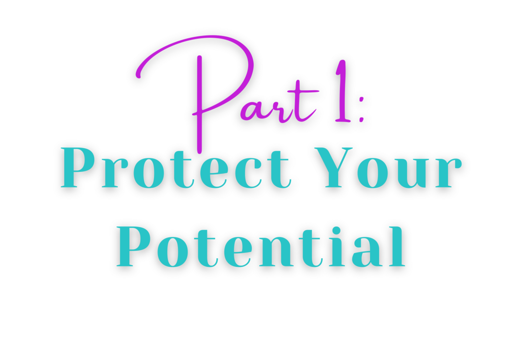 1 Protect Your Potential