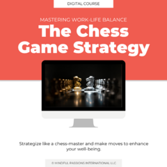 The Game of Work-Life Chess