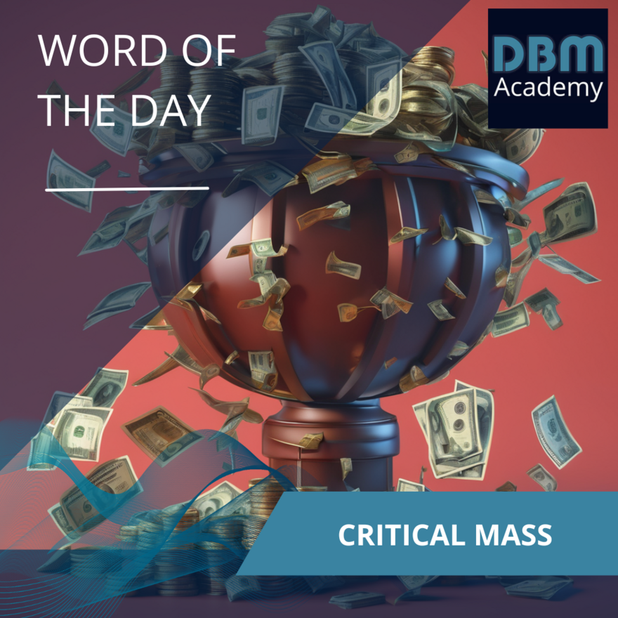 Word of the day - Critical Mass