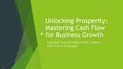 Unlocking Prosperity Mastering Cash Flow for Business Growth - Cover Image