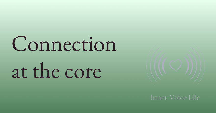 Connection at the core