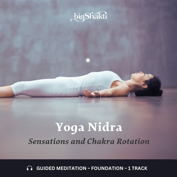 Yoga Nidra Sensations and Chakra Rotation Meditation - Product 600
