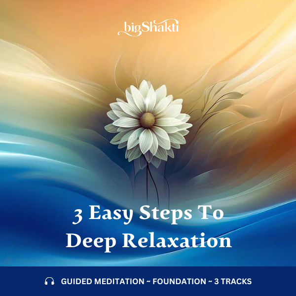 3 Easy Steps to Deep Relaxation Meditation - Product 600