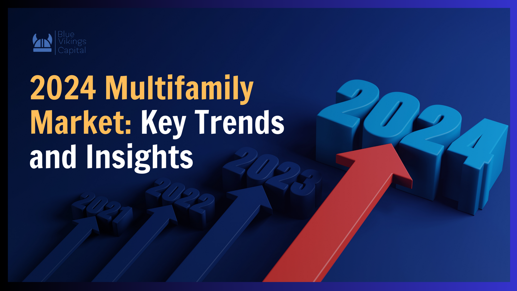 2024 Multifamily Market Key Trends and Insights