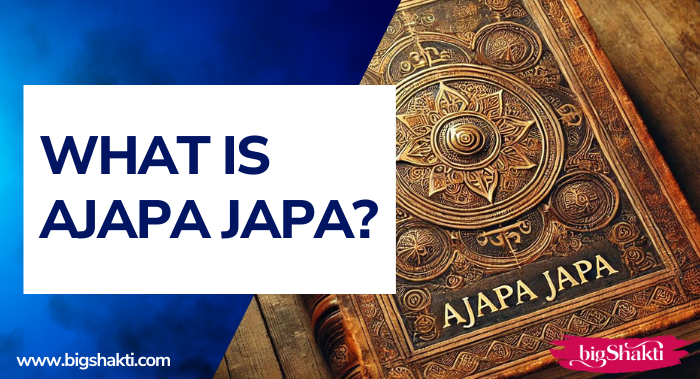 PODCAST 9. WHAT IS AJAPA JAPA 700