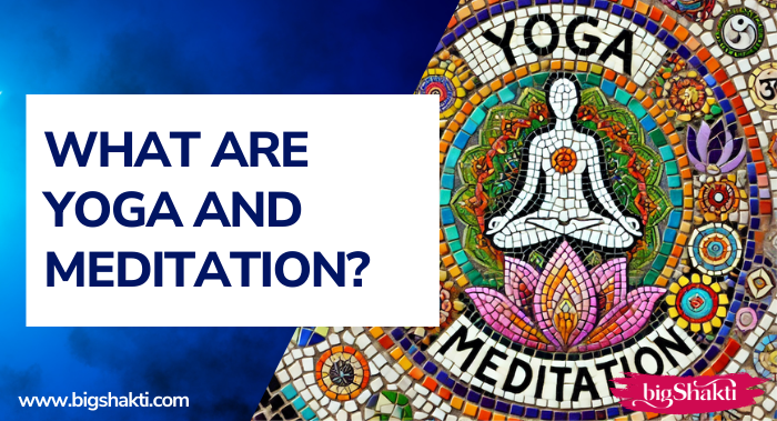 PODCAST 1. WHAT ARE YOGA AND MEDITATION 700
