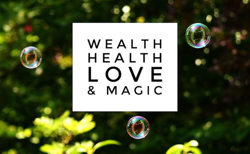 Wealth Health Love Magic Undated