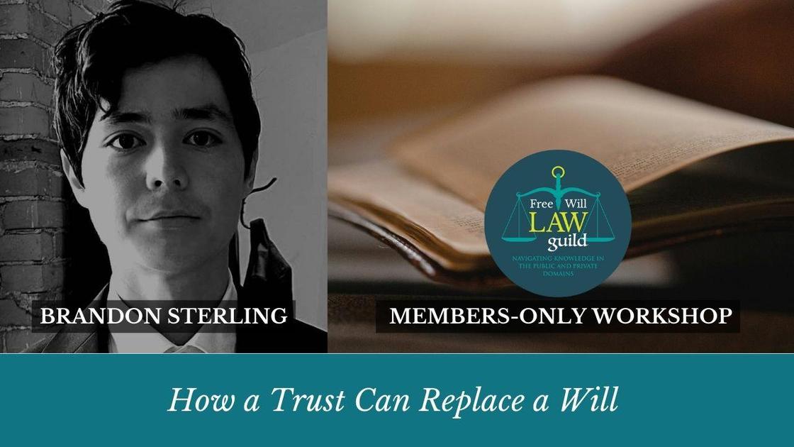 For the Love of Our Successors Leaving Behind a Trust, Not a Will Brandon Sterling