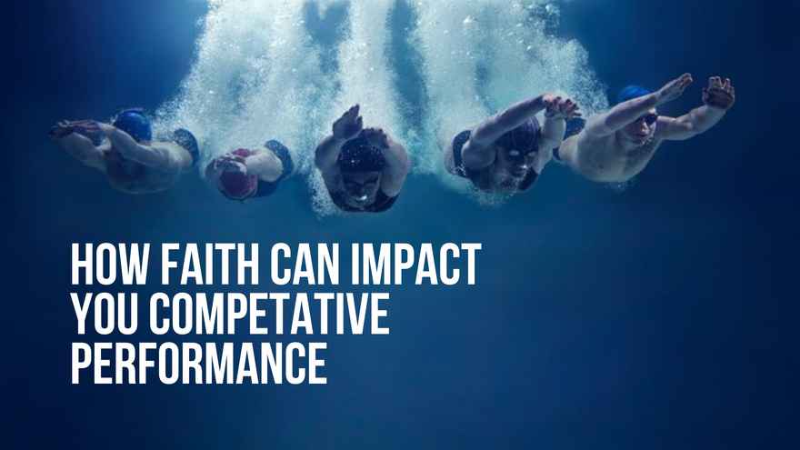 How Faith Can Impact You Competative Performance 