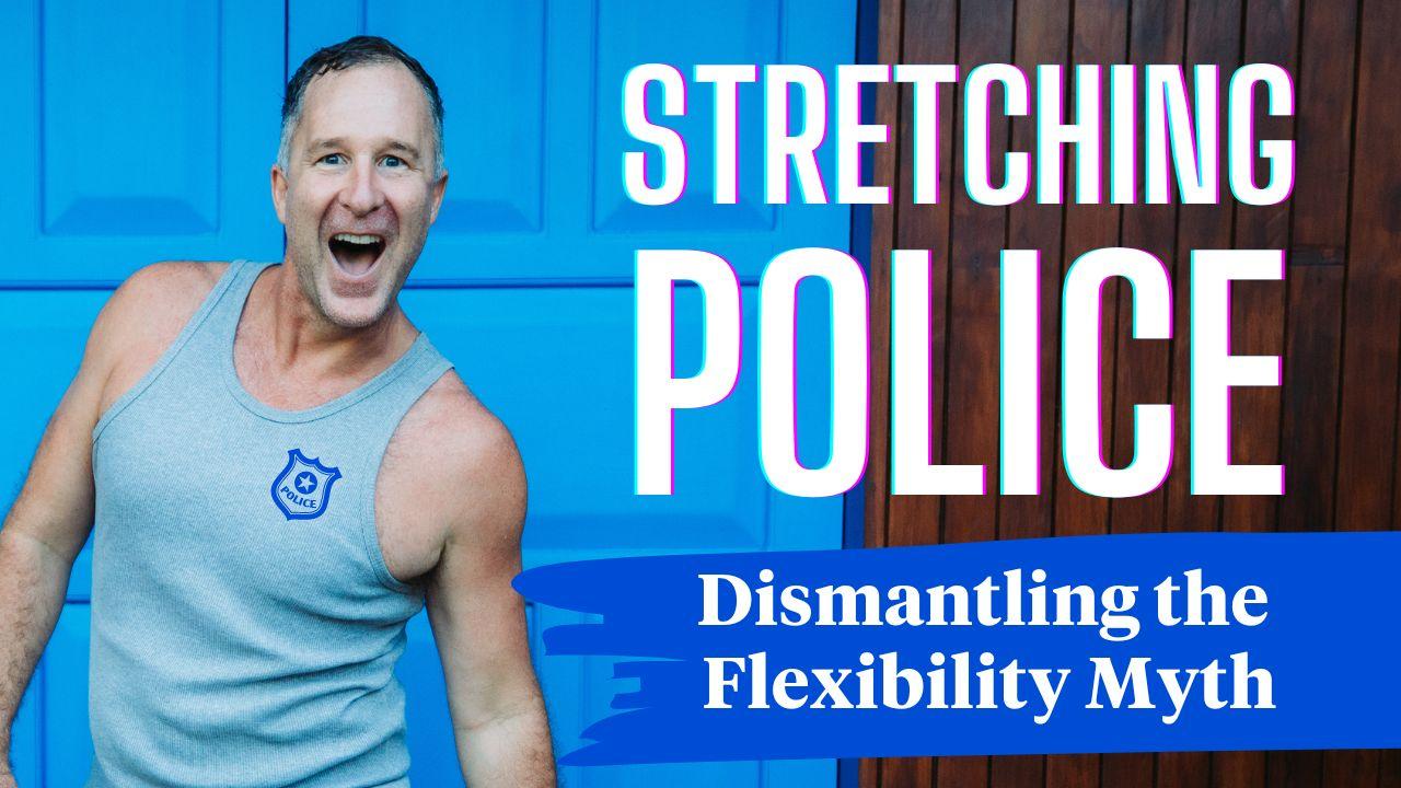 Stretching Police Thumbnail