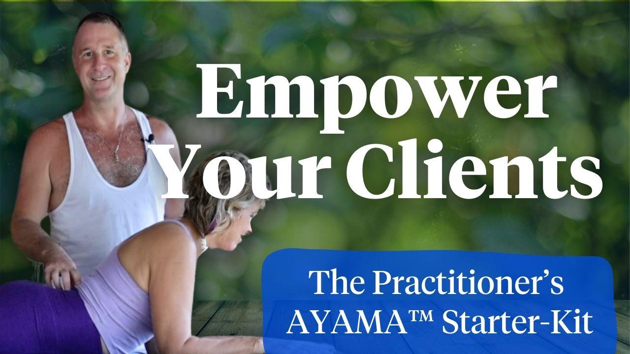 Empower Your Clients_AYAMA Starter Kit