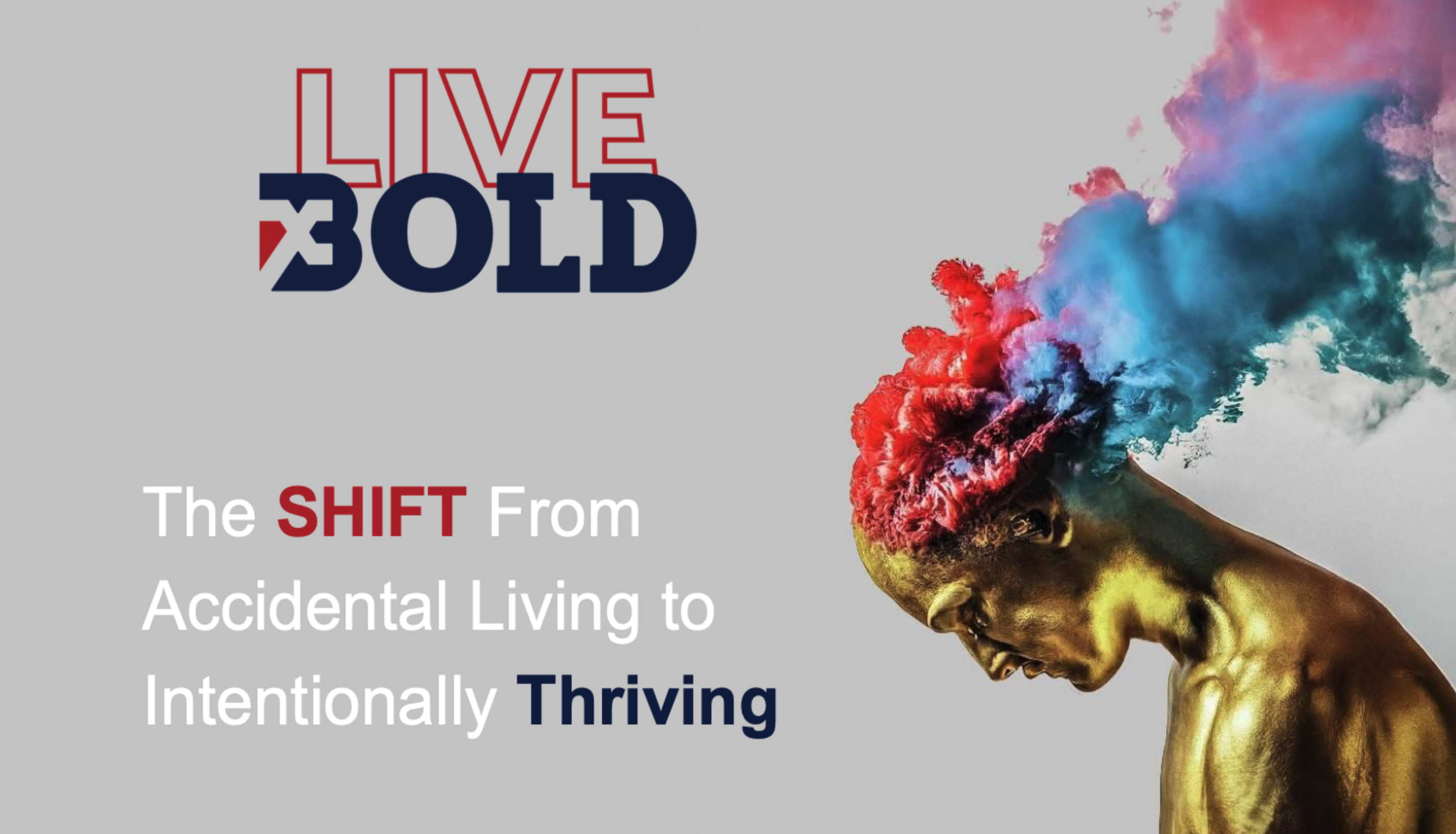 Live Bold Thrive Header