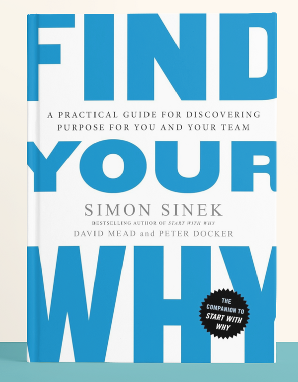 Simon Sinek - Find Your Why cover