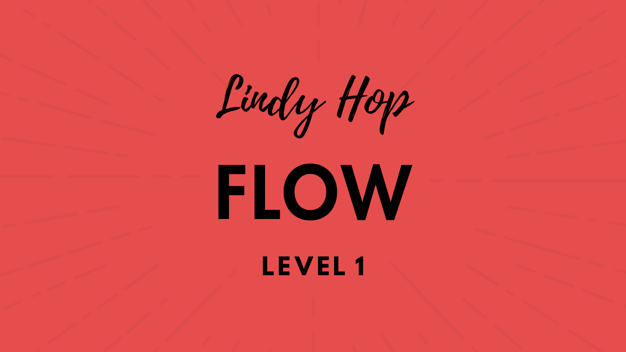 Lindy Hop 1 - Flow