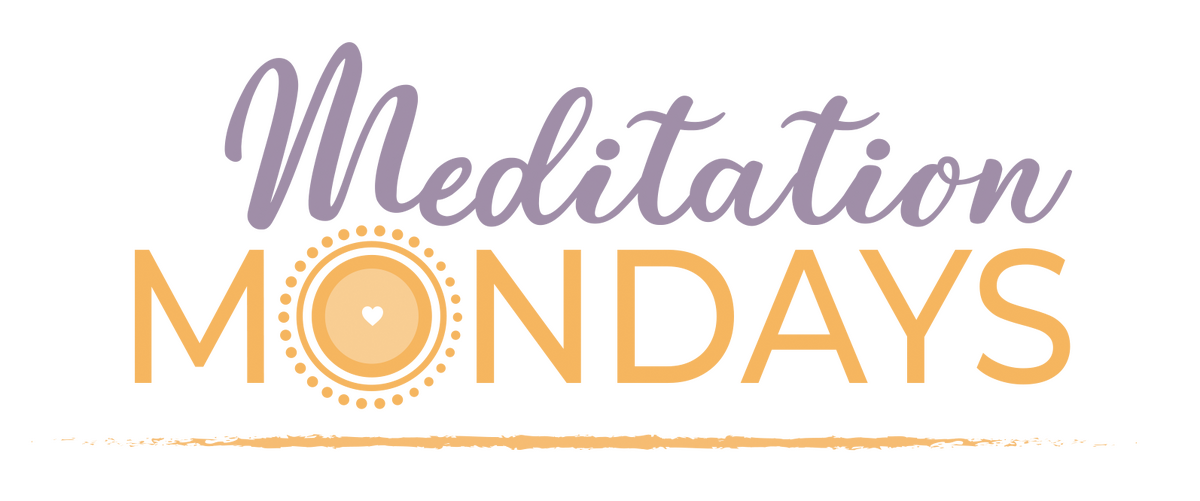 Meditation Mondays