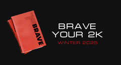 Brave Your 2k 700 winter 2025