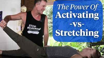 Muscle Activation vs Stretching